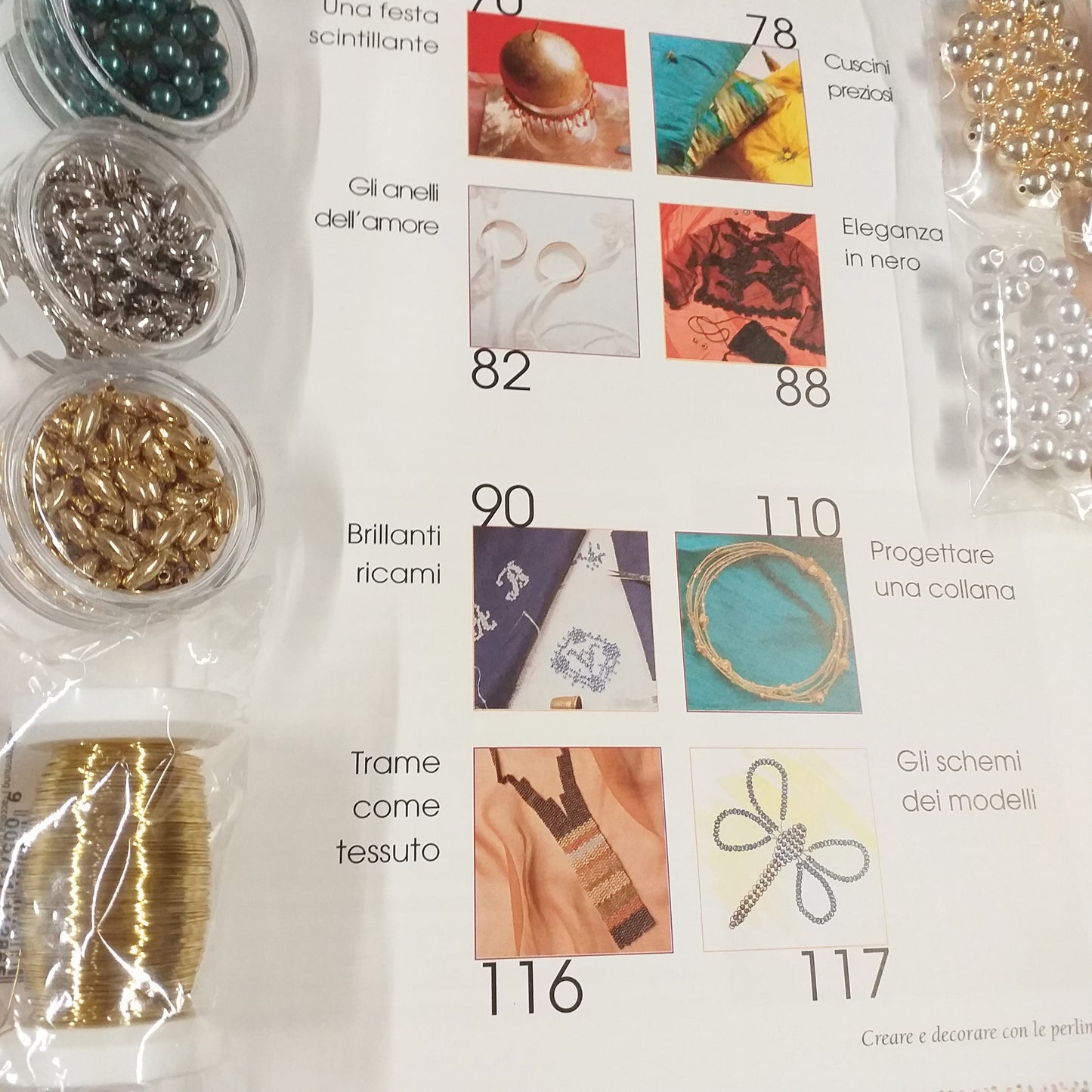 sommario da pagina 70 a 117 filo ottone 0.30 mm olive oro argento bianche chicco di riso perle dorate turchese grandi per decorazioni Natale kit materiali e manuale creare e decorare con le perline ricami cuscini matrimonio collana schemi animaletti tessitura conteria rocailles